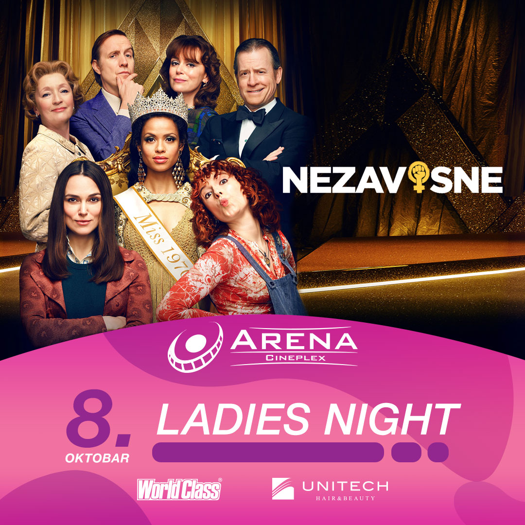 Ladies night u bioskop Arena Cineplex uz premijeru filma “Nezavisne”