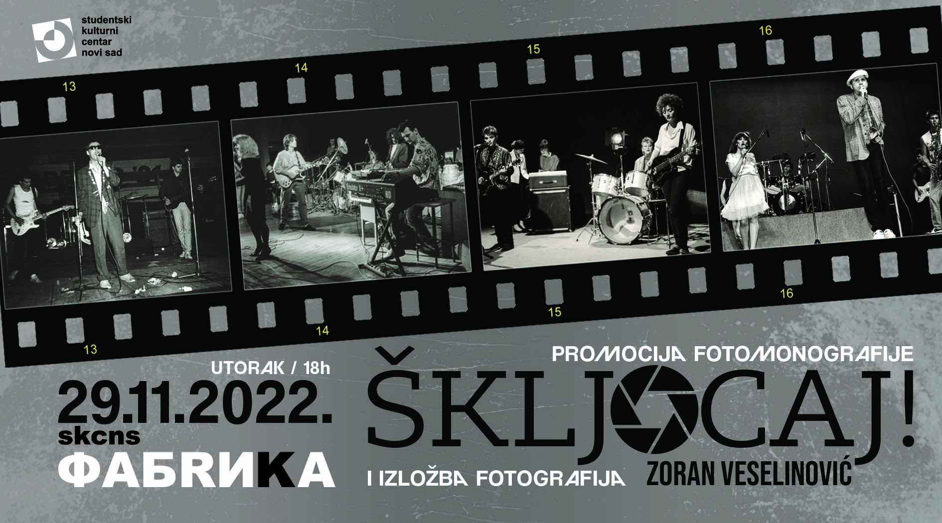 Otvaranje izložbe fotografija Zorana Veselinovića i promocija fotomonografije “Škljocaj” SKCNS Fabrika