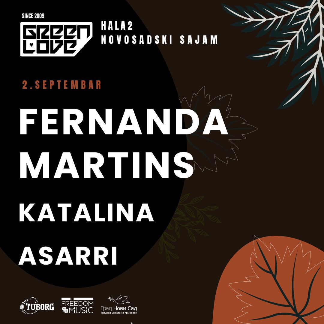 Green Love festival biće u znaku sjajne muzike Fernande Martins, Kataline i Asarri.